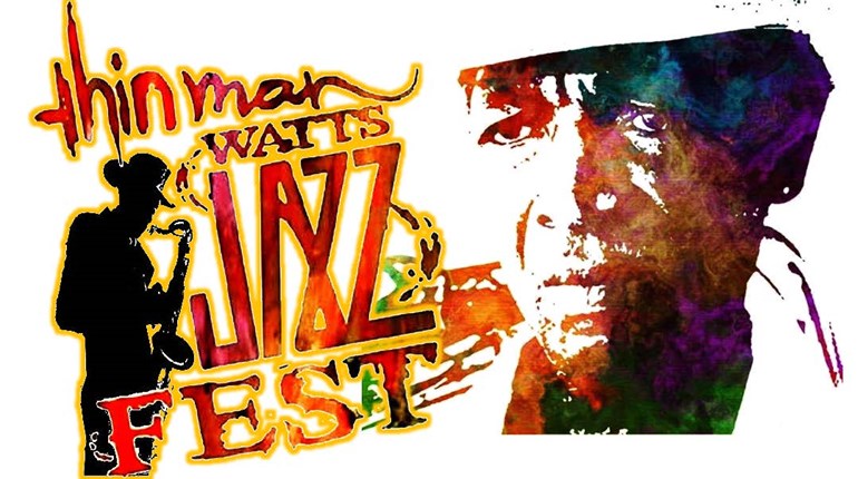 “Thin Man” Watts Jazz Fest